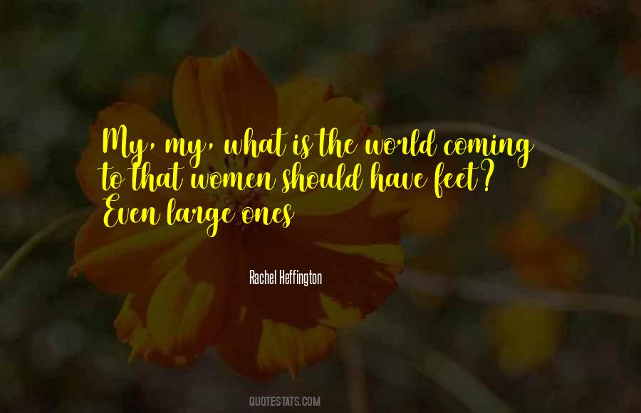 Quotes About What The World Is Coming To #108662