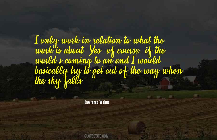 Quotes About What The World Is Coming To #1403766