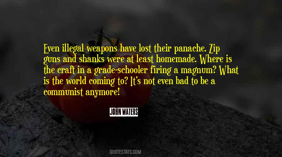 Quotes About What The World Is Coming To #1680370