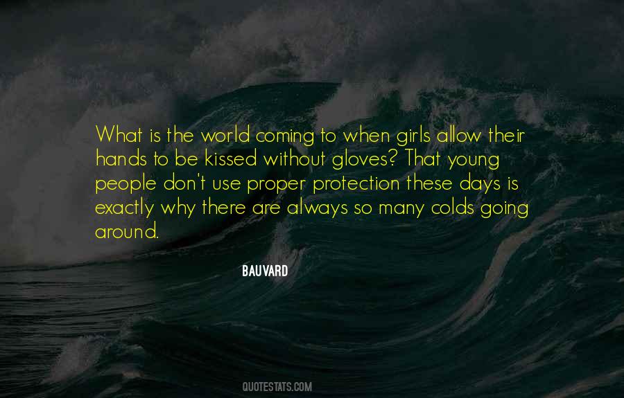 Quotes About What The World Is Coming To #202974