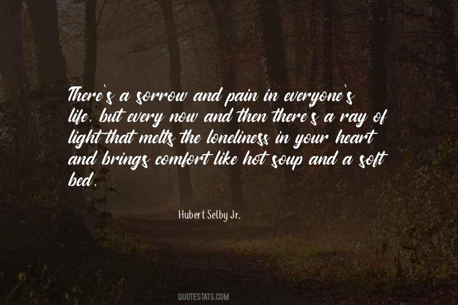 Quotes About Loneliness And Pain #1129356