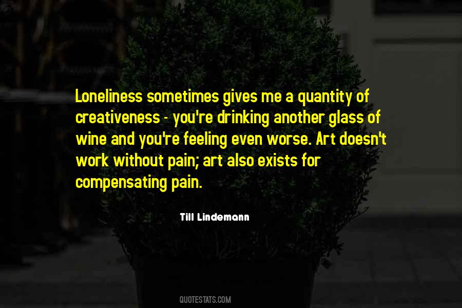 Quotes About Loneliness And Pain #490217