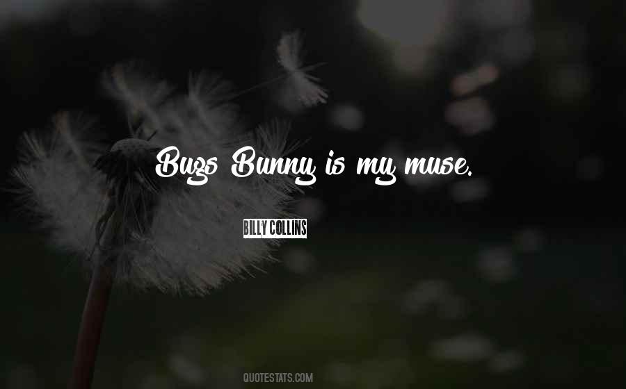 Quotes About Bugs Bunny #1809798