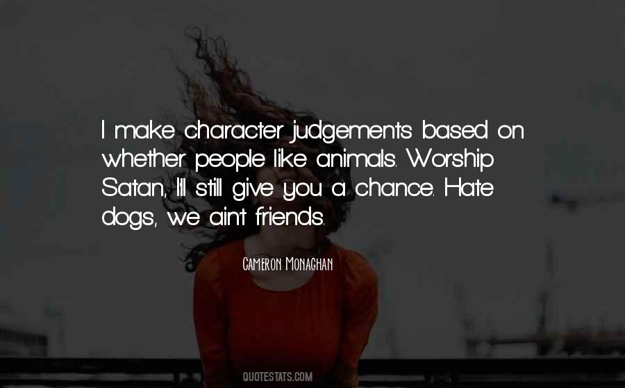 No Judgements Quotes #273560