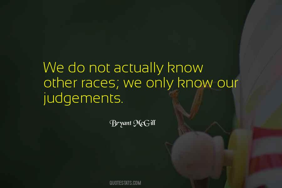 No Judgements Quotes #286617