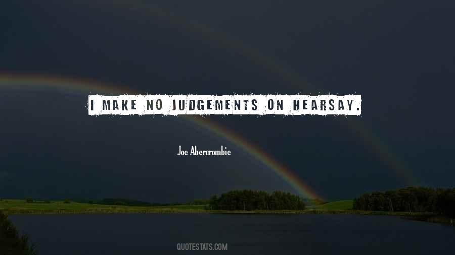 No Judgements Quotes #502344