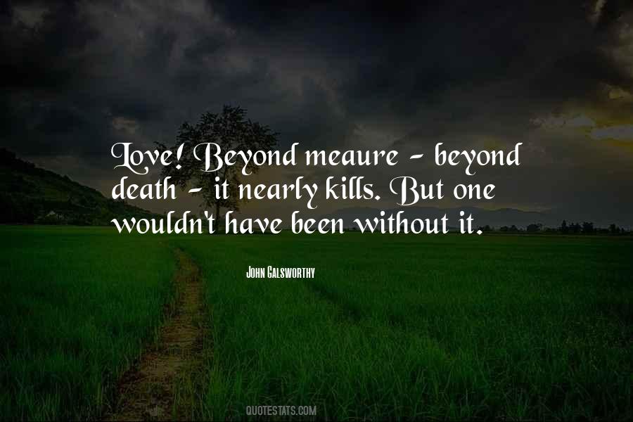 Beyond Death Quotes #1493990