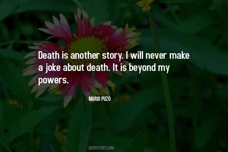 Beyond Death Quotes #236594