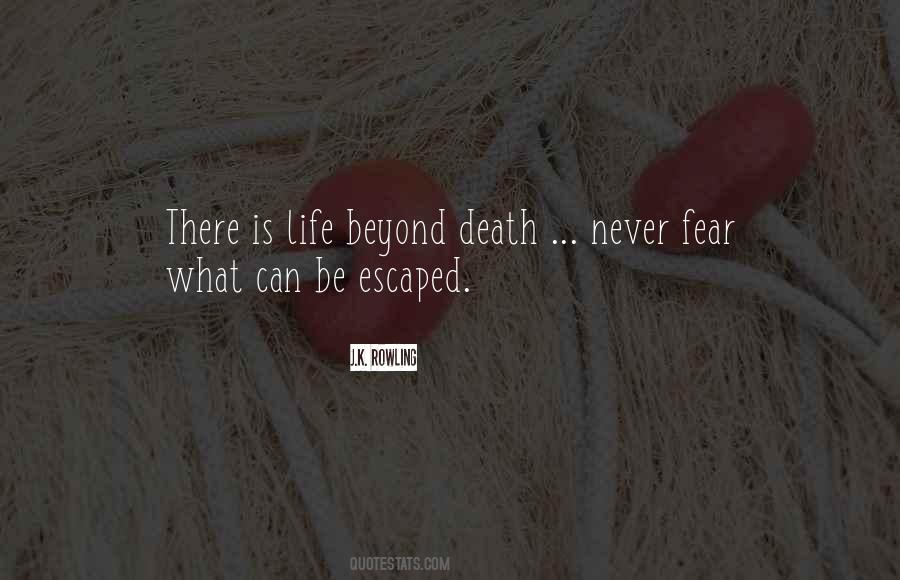 Beyond Death Quotes #653508