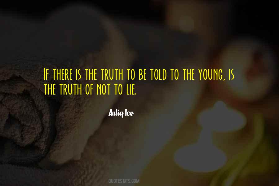 Quotes About Liars Telling The Truth #289135