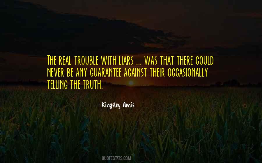 Quotes About Liars Telling The Truth #397883