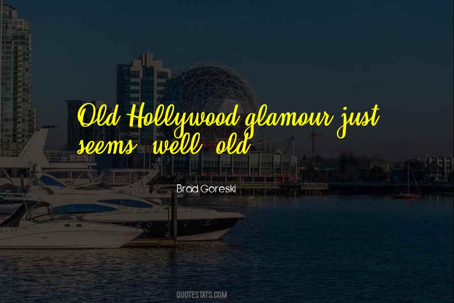 Quotes About Glamour #1314064
