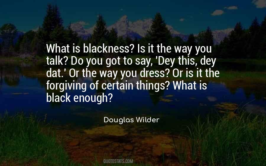 Black Enough Quotes #1589080