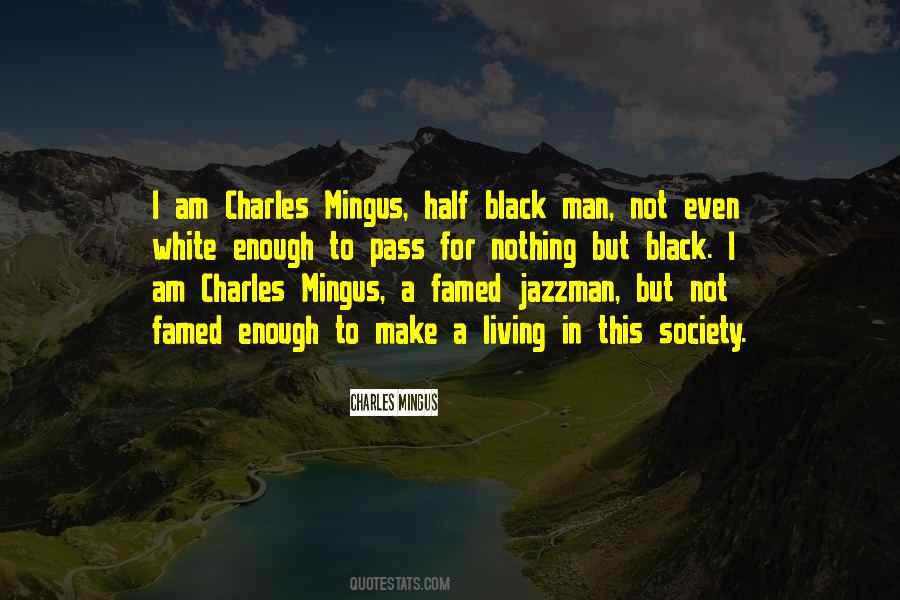 Black Enough Quotes #221687