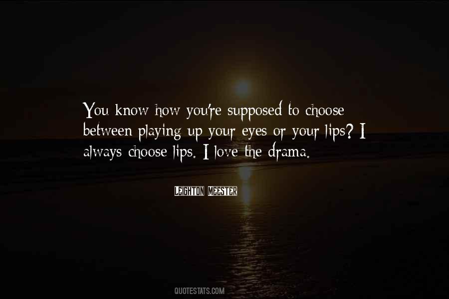 I Always Choose You Quotes #1135175