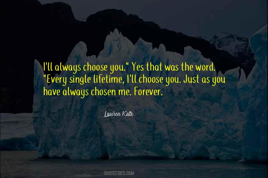 I Always Choose You Quotes #1426286
