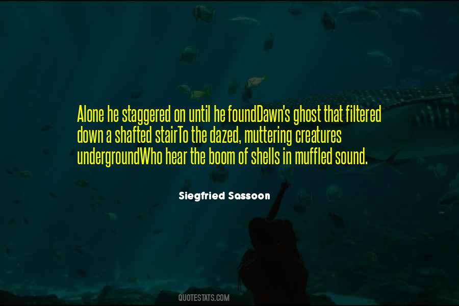 Muffled Sound Quotes #1104393