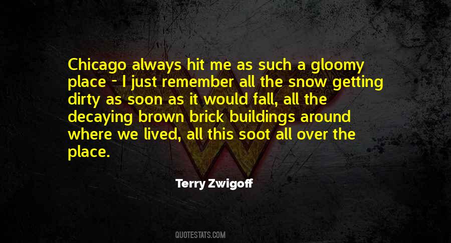 Quotes About Brick Buildings #1327907