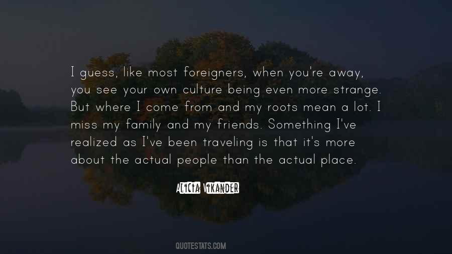 Quotes About Strange Friends #1104636 Quotes About Strange Friends #1104636