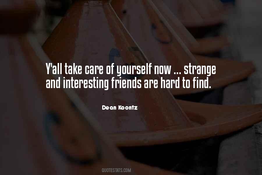 Quotes About Strange Friends #184442