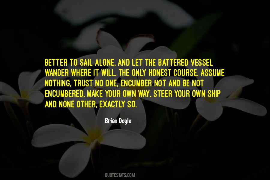 Quotes About Better To Be Alone #1067683