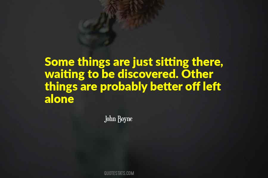 Quotes About Better To Be Alone #1727533