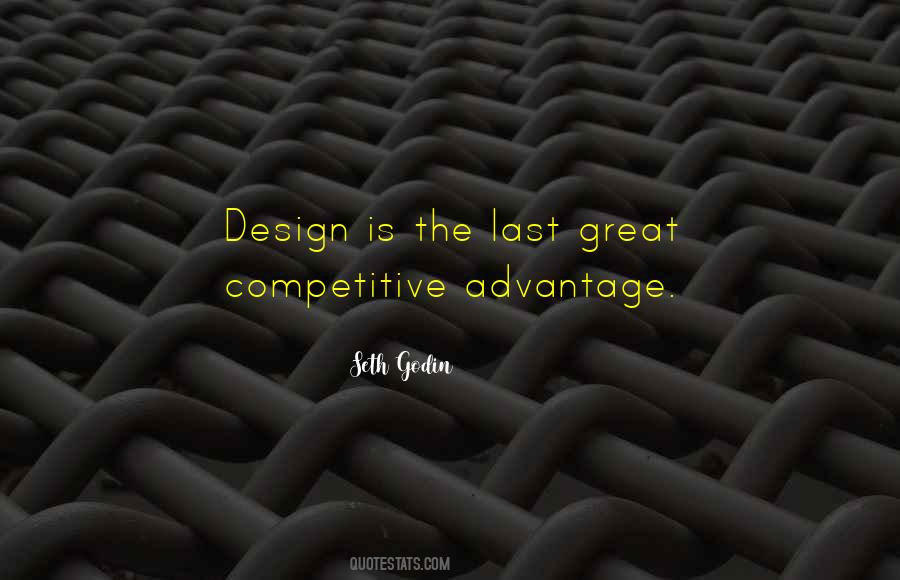 Quotes About Competitive Advantage #1594382