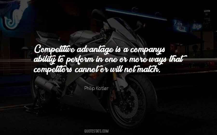 Quotes About Competitive Advantage #1840805