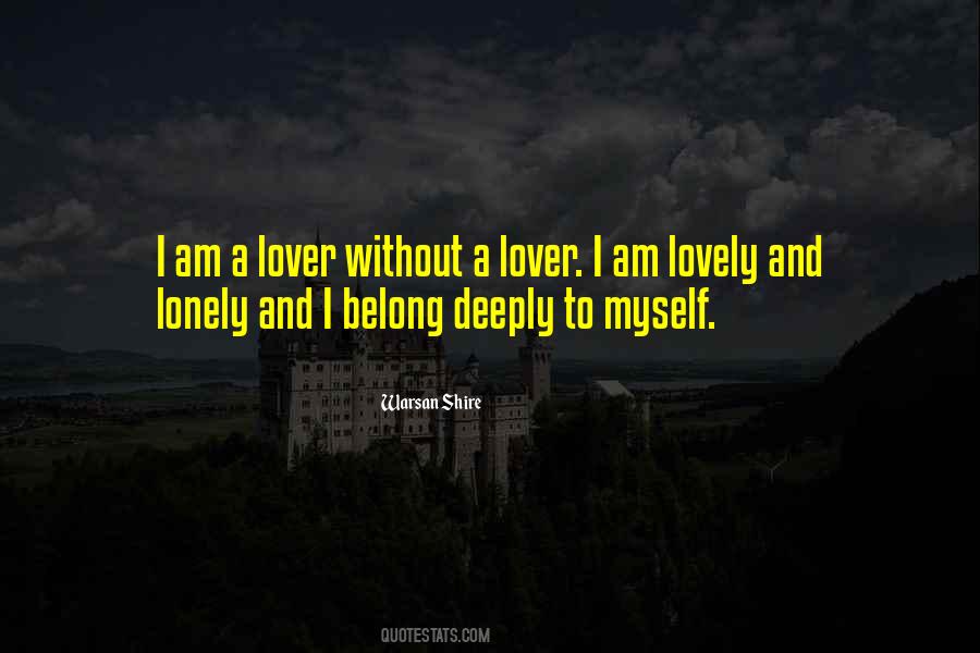 Lonely And Alone Quotes #256213
