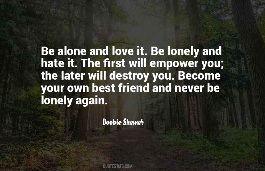 Lonely And Alone Quotes #834712