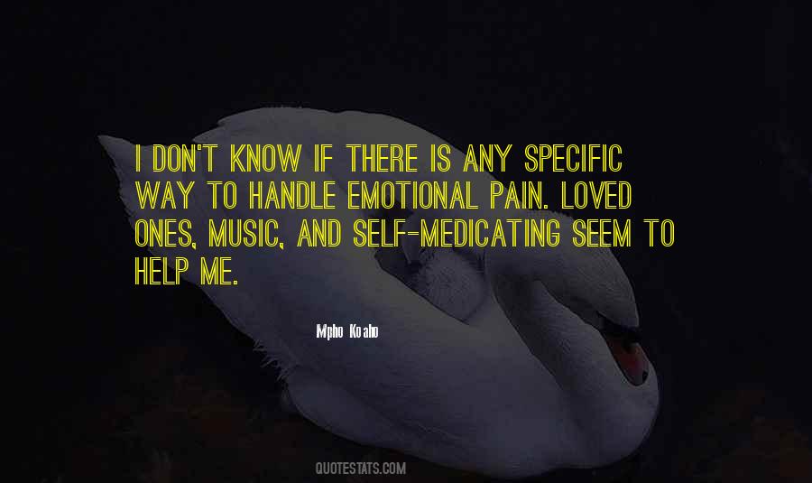 Emotional Self Medicating Quotes #84592