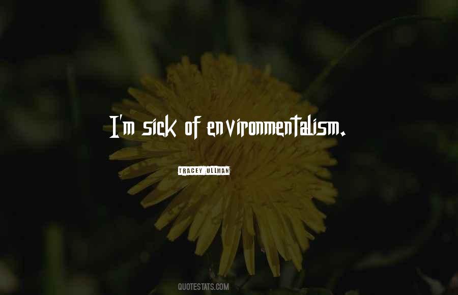 Quotes About Environmentalism #911721