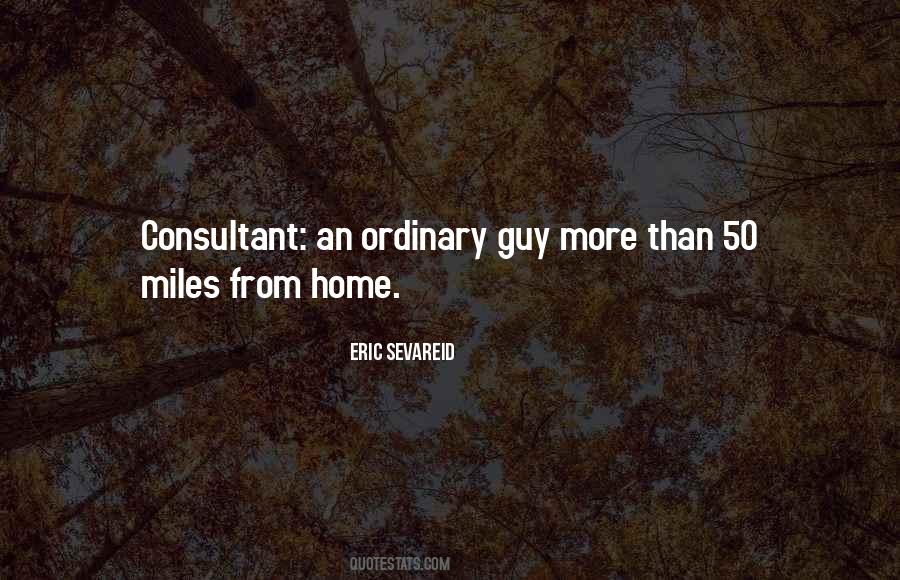 Miles From Home Quotes #960170