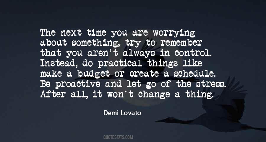 Quotes About Worrying About Things You Can't Change #927313