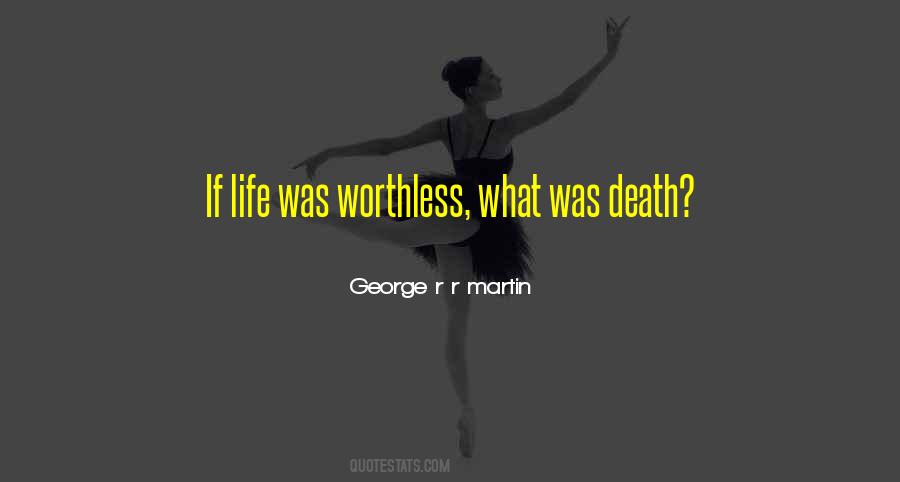 Quotes About Worthless #1359764