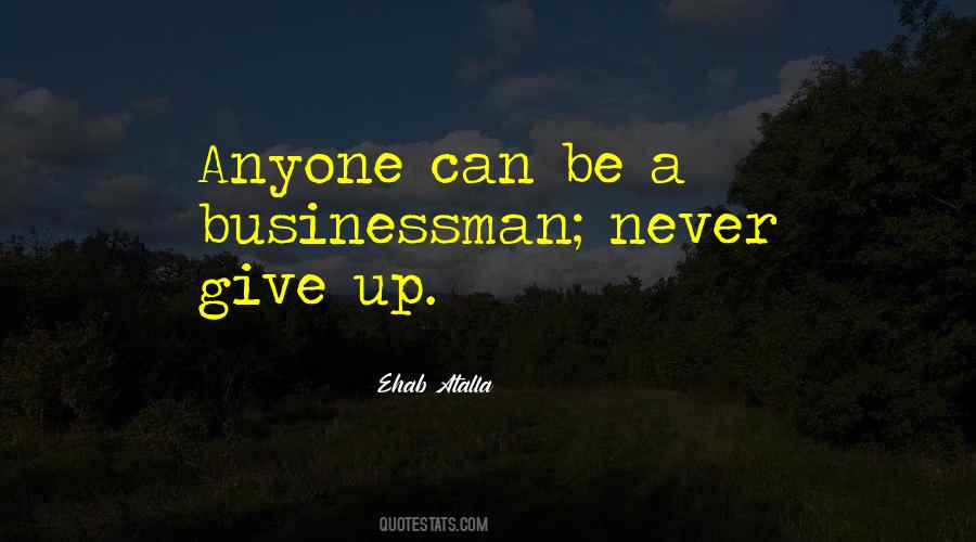 Anyone Can Give Up Quotes #16361