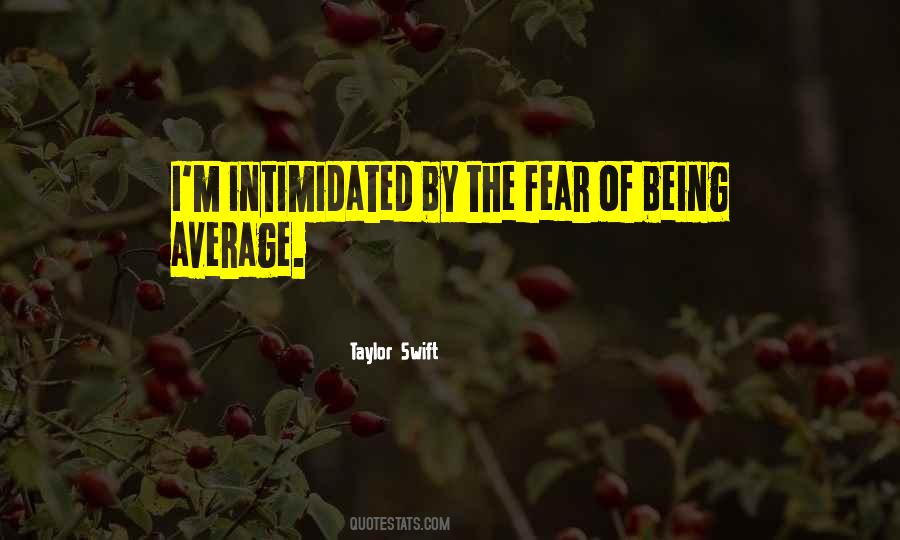 Quotes About Being Average #9520