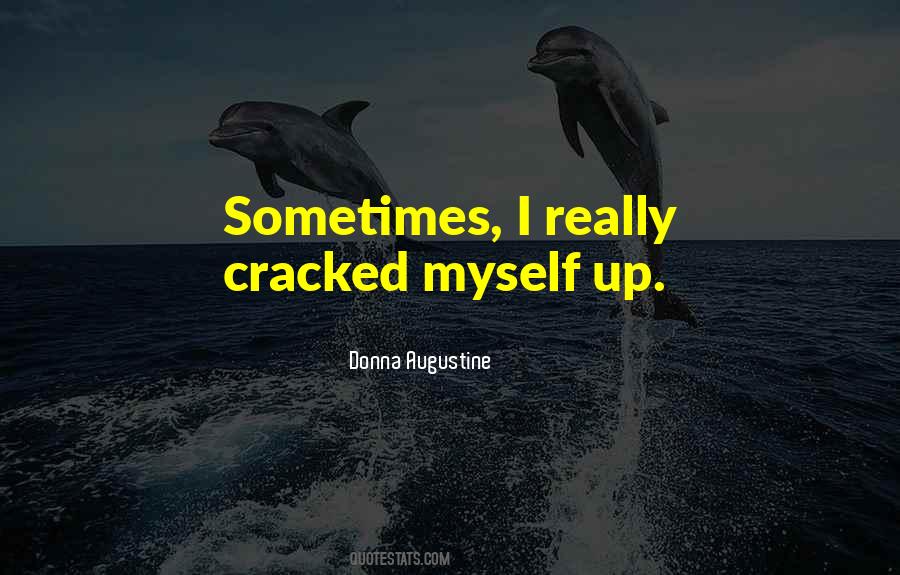 Quotes About Cracked #1274819