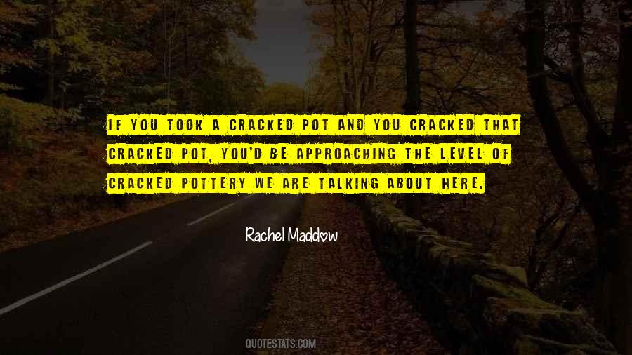 Quotes About Cracked #923937