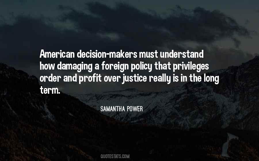 Quotes About Decision Makers #1062