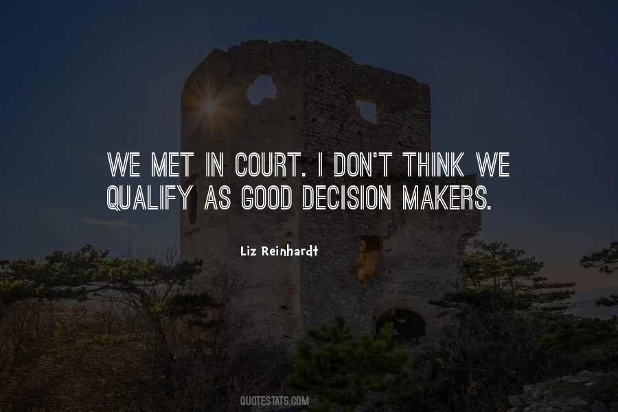 Quotes About Decision Makers #1329338