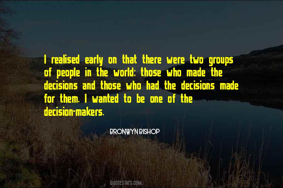 Quotes About Decision Makers #328069