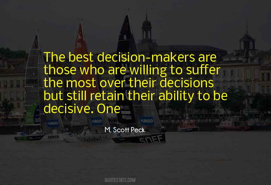 Quotes About Decision Makers #802407