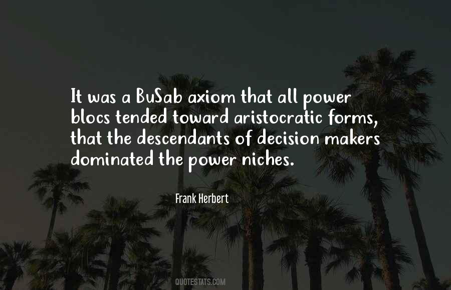 Quotes About Decision Makers #96238