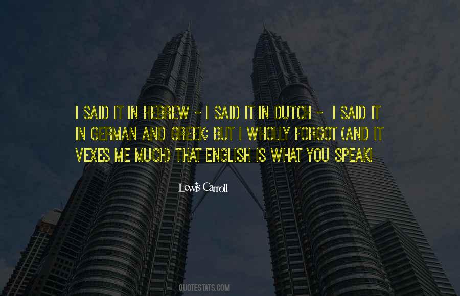 Quotes About Dutch #1487914