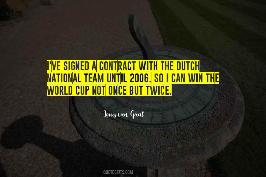 Quotes About Dutch #1552024
