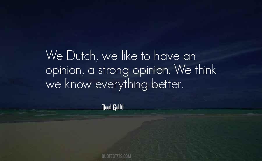 Quotes About Dutch #1570355