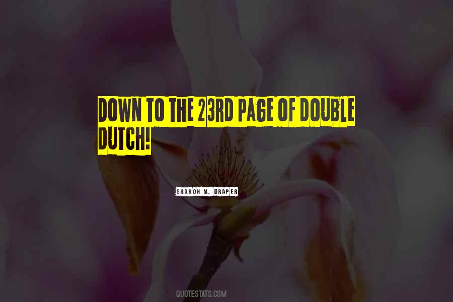 Quotes About Dutch #1629164