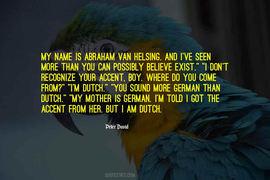 Quotes About Dutch #1681882