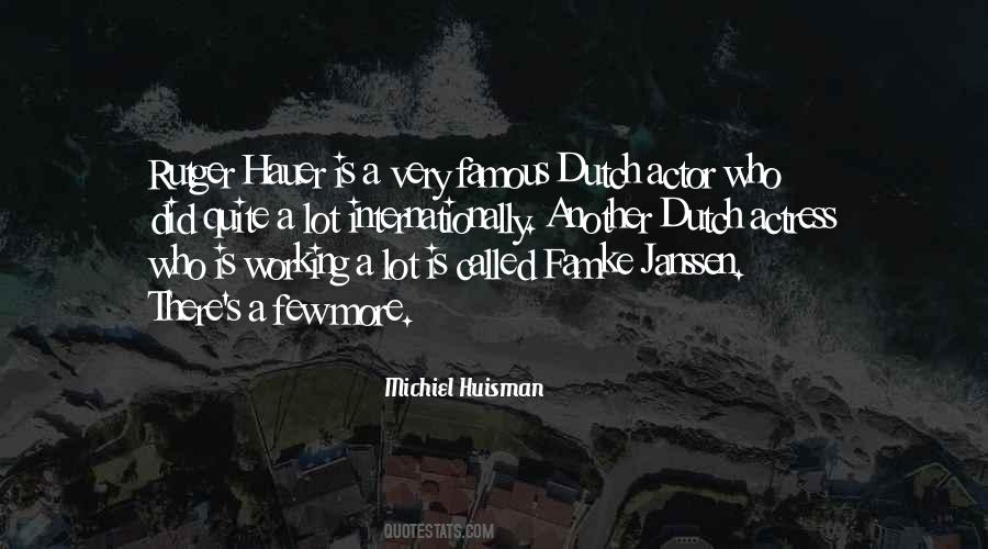 Quotes About Dutch #1814671